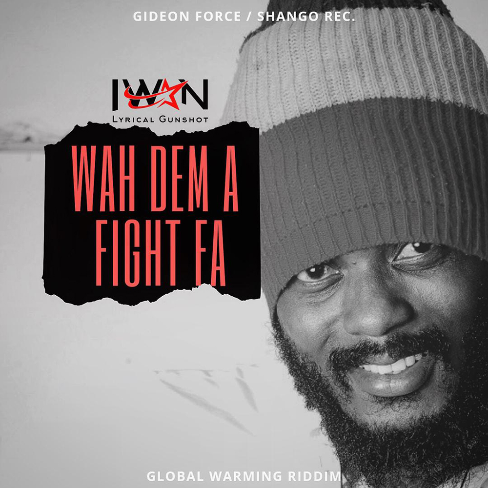 Wah Dem A Fight Fa (Letter To Shatta Wale & Stonebwoy) by IWAN