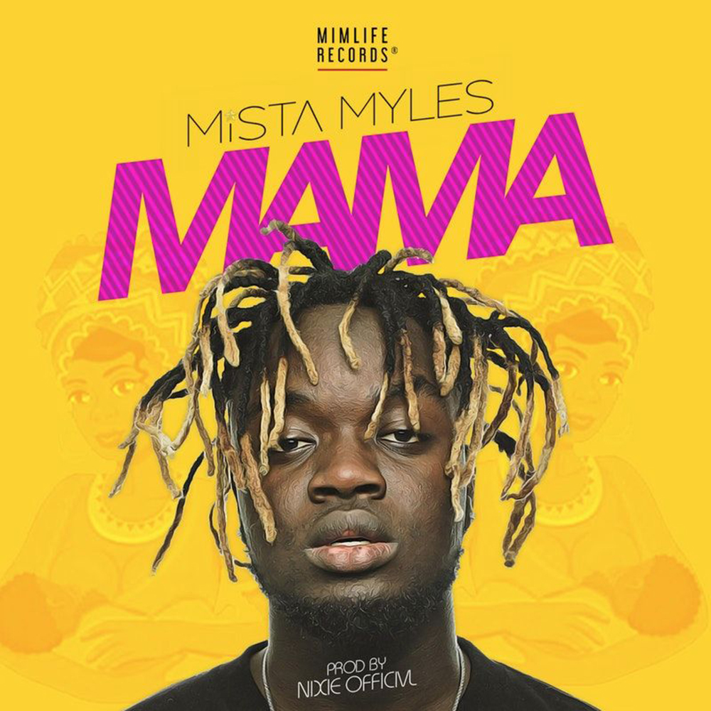 Mama by Mista Myles