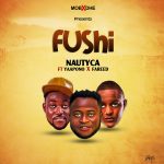 Fushi by Nautyca feat. Yaa Pono & Fareed