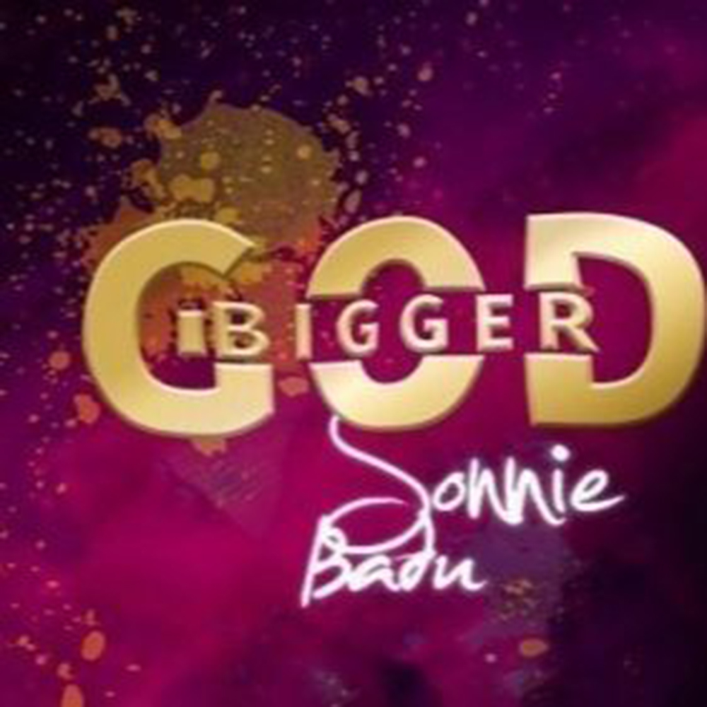Bigger God by Sonnie Badu