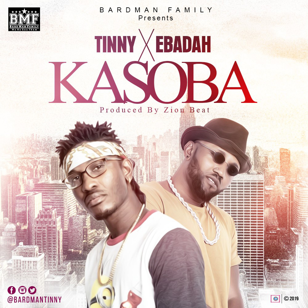 Kasoba by Tinny feat. Ebadah