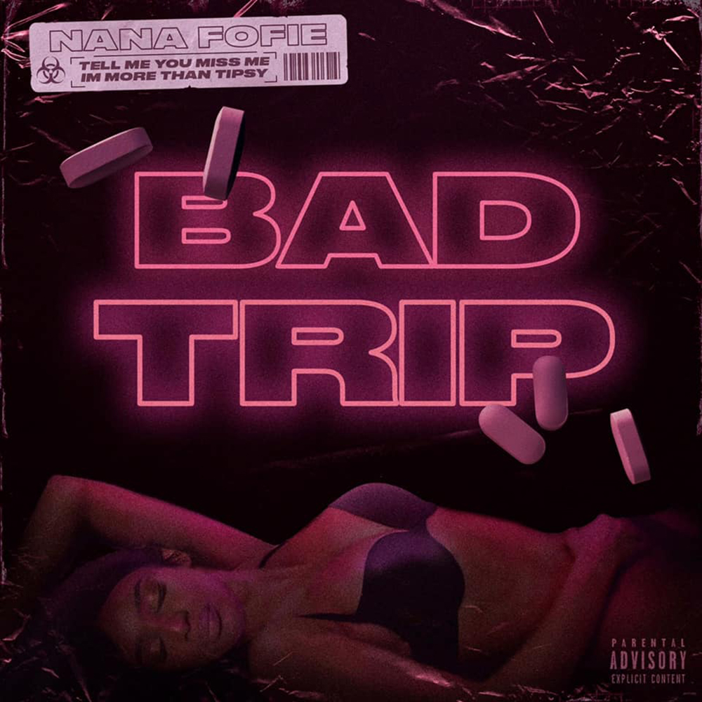 Bad Trip by Nana Fofie