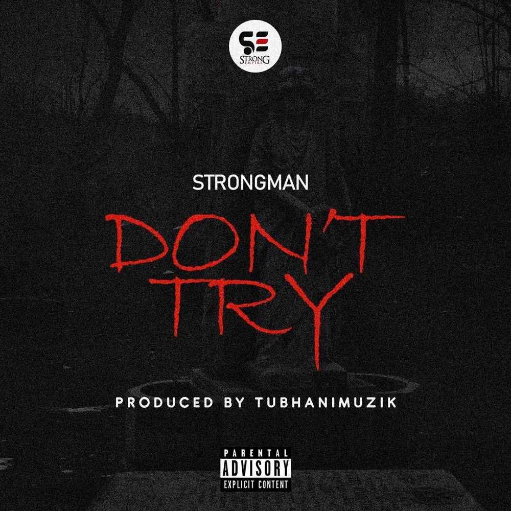 Don't Try by Strongman