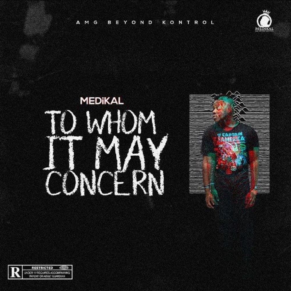 To Whom It May Concern by Medikal
