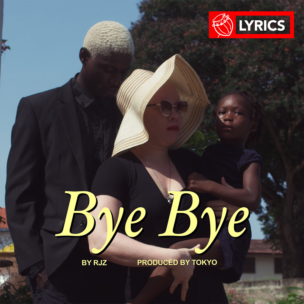 Lyrics: Bye Bye by RJZ
