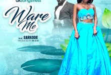 Ware Me by AK Songstress feat. Sarkodie