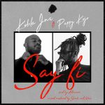 Say Fi by Kobla Jnr feat. Pappy Kojo