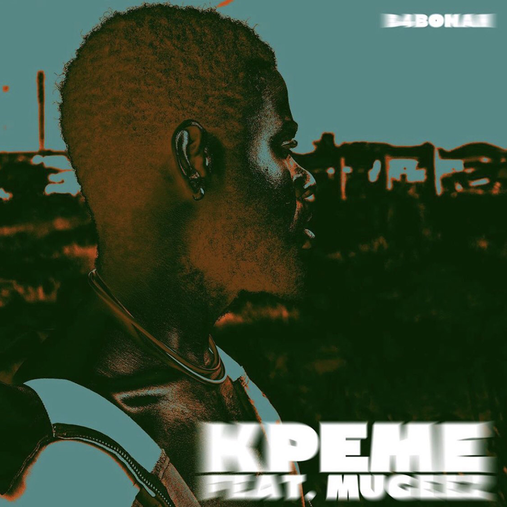 Kpeme by B4Bonah feat. Mugeez