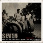 Seven Remix by Kwesi Slay feat. Kwesi Arthur, Medikal, Kofi Mole & DJ Mic Smith