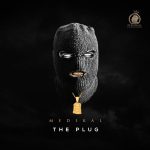 The Plug by Medikal