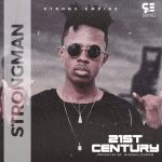 21st Century by Strongman