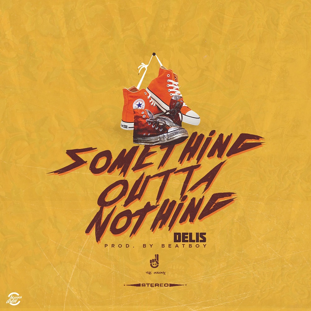 Something Outta Nothing by Delis
