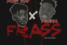 Frass by Kwesi Slay feat. Medikal