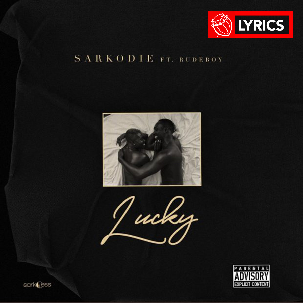 Lyrics: Lucky by Sarkodie feat. Rudeboy