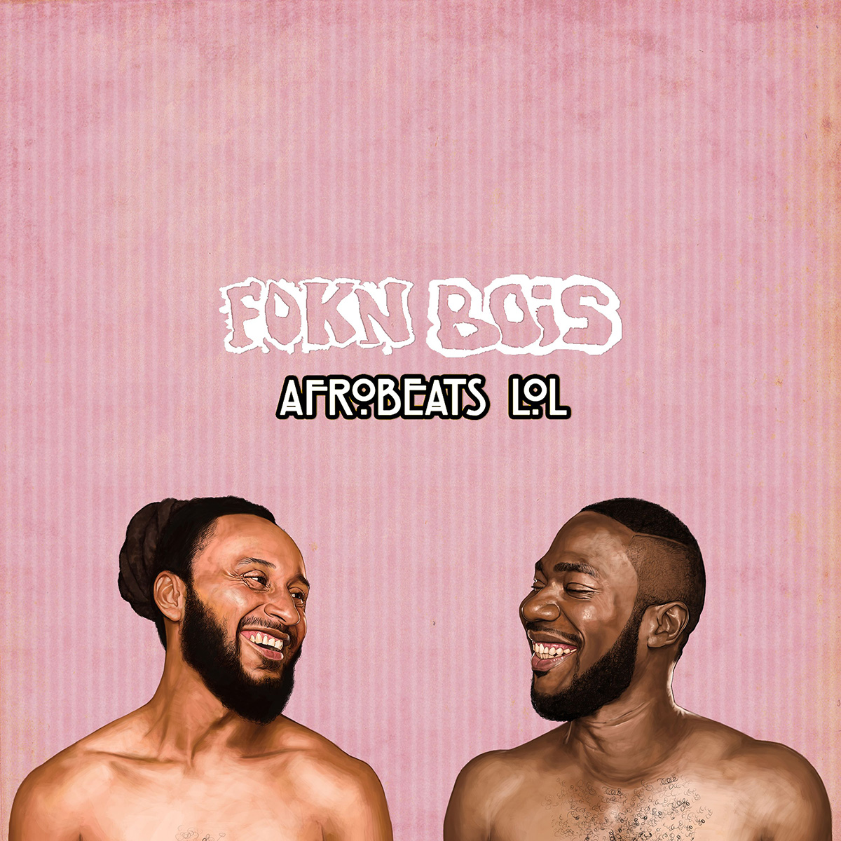 Afrobeats LOL by FOKN Bois