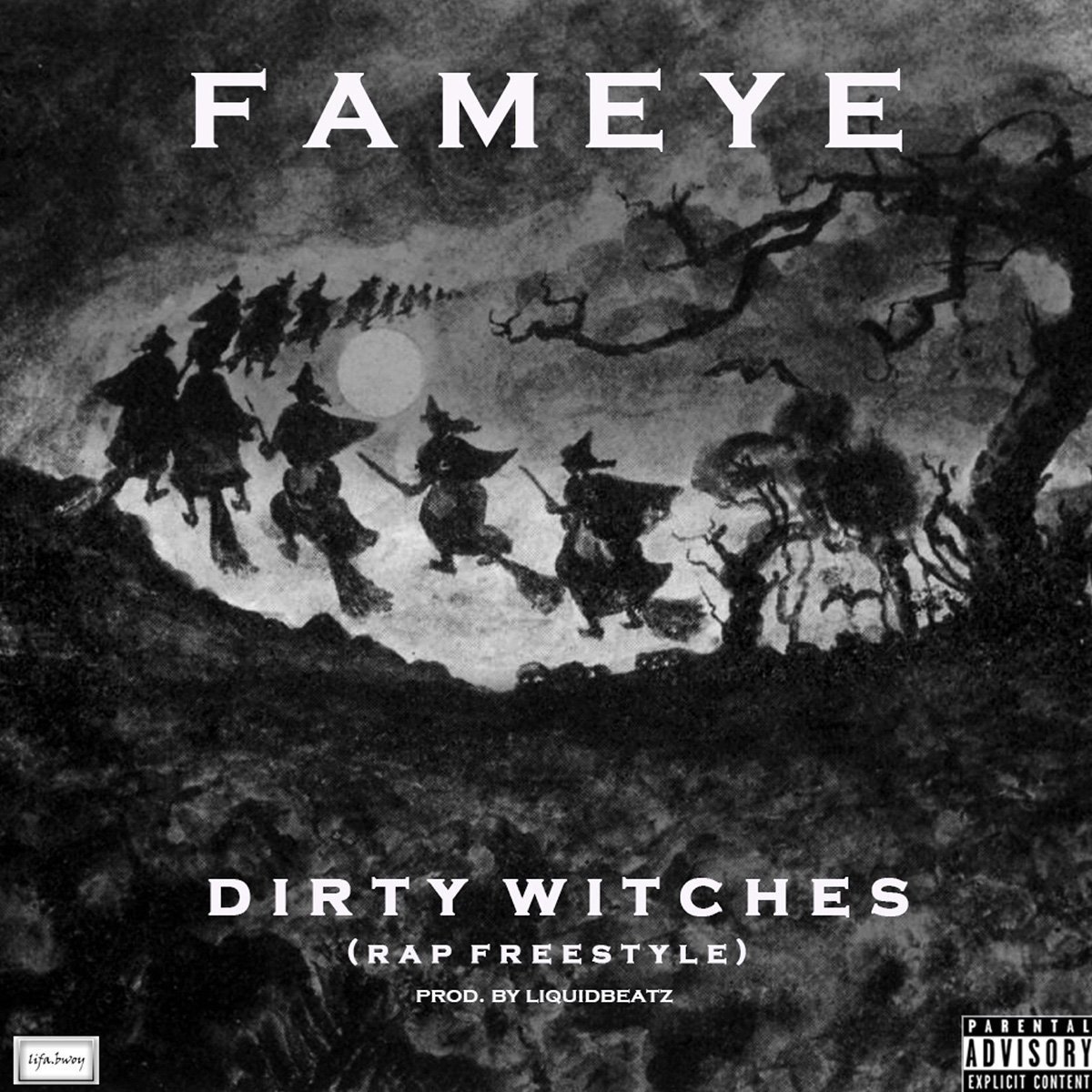 Dirty Witches by Fameye