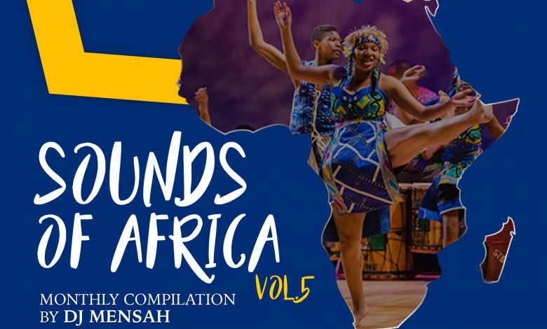 Dj Mensah out with monthly Sounds of Africa Vol.5 playlist