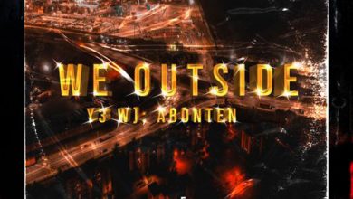 We Outside (Yɛ Wɔ Abonten) Vol. 1 by Ground Up Chale
