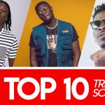 Top 10 trending Ghana songs of 2019