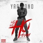 Wo Wo Ho Anaa by Yaa Pono