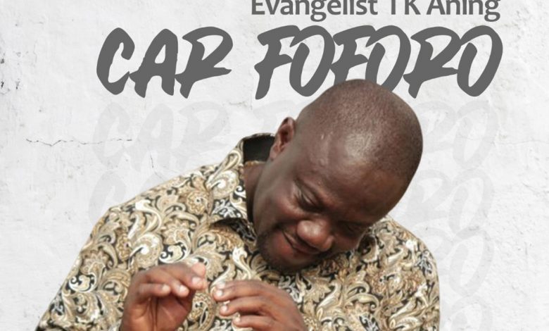 Car Foforo by Evangelist I K Aning
