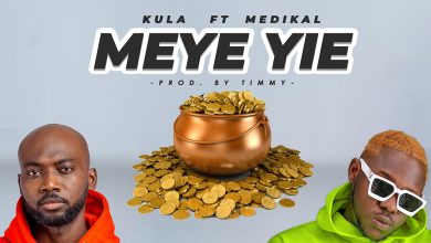 Meye Yie by Kula feat. Medikal