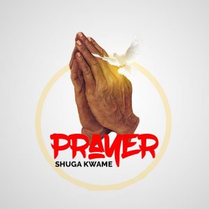 Prayer by Shuga Kwame