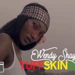 Tuff Skin Girl by Wendy Shay