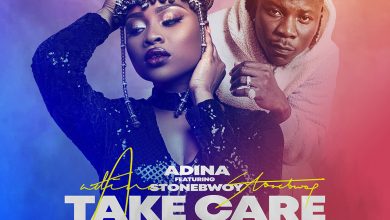 Take Care Of You by Adina feat. Stonebwoy