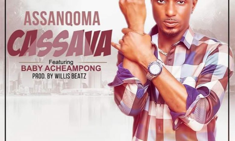 Cassava by Assanqoma feat. Baby Acheampong