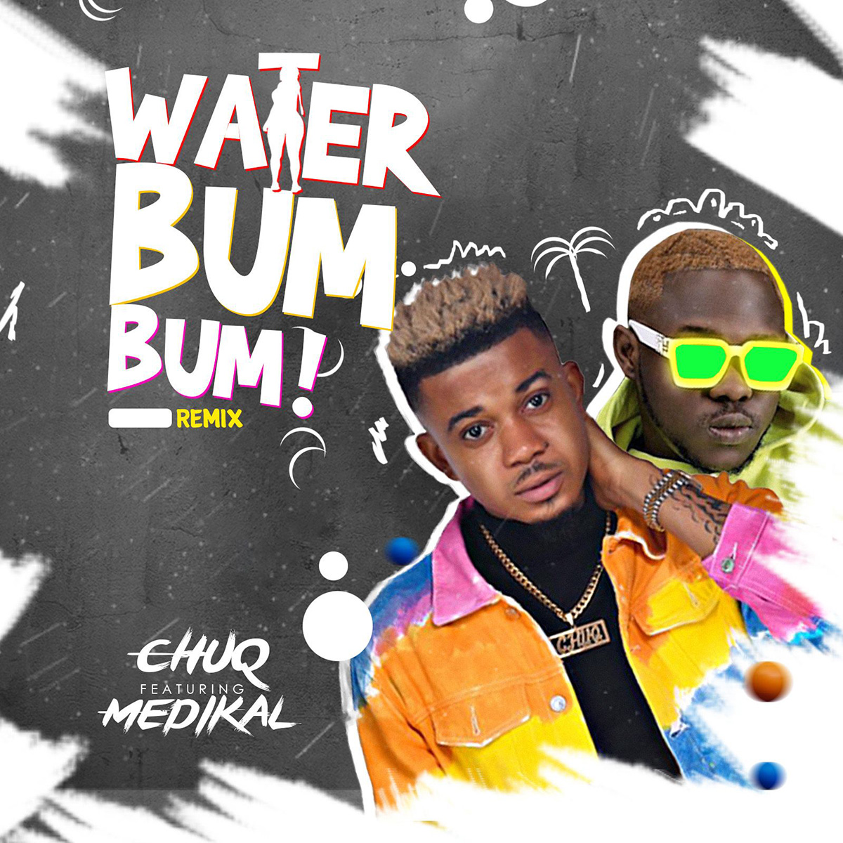 Bum Bum by Chuq feat. Medikal