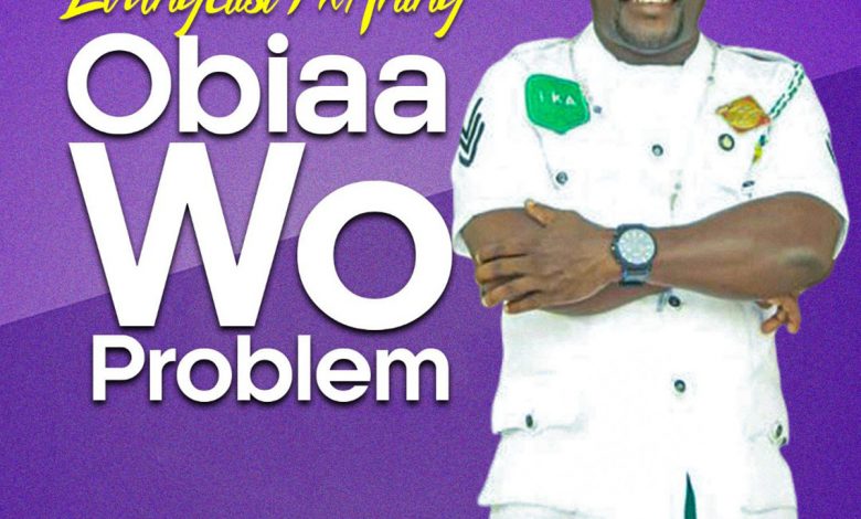 Obiaa Wo Problem by Evangelist I K Aning
