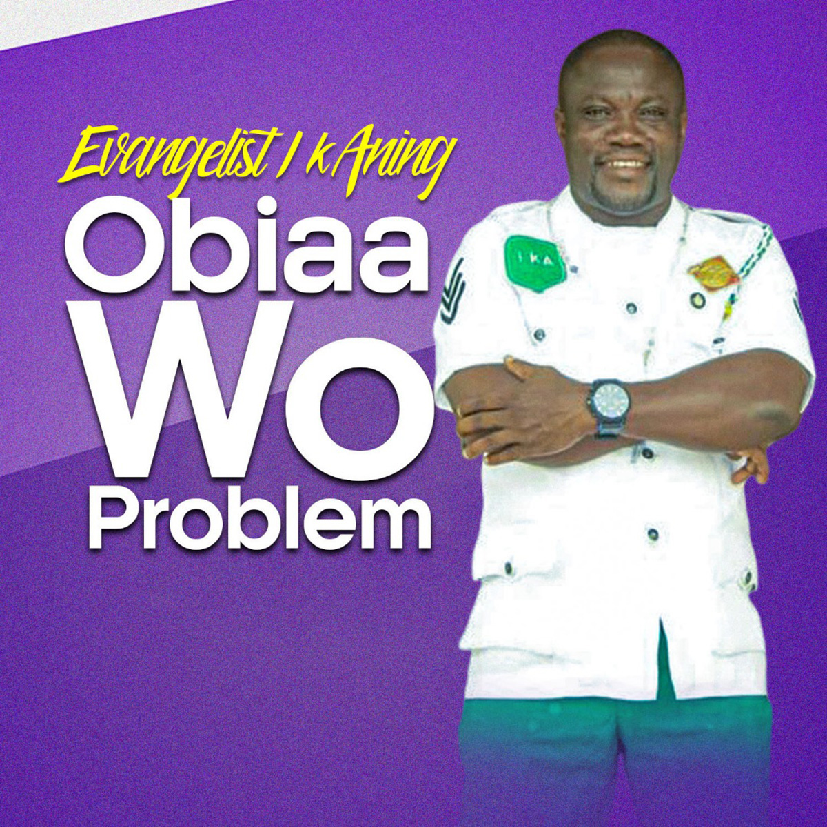 Obiaa Wo Problem by Evangelist I K Aning