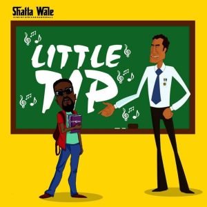 Little Tip by Shatta Wale