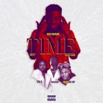 Time by Kojo Manuel feat. Quamina MP, Shaker & Ginja