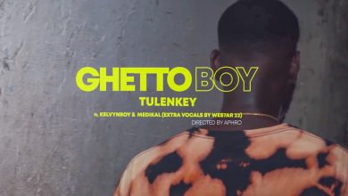 Ghetto Boy by Tulenkey feat. Kelvyn Boy & Medikal