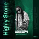 Highly Stone by Edem feat. Ponobiom & Anel