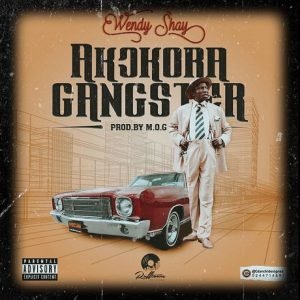 Akokora Gangster by Wendy Shay