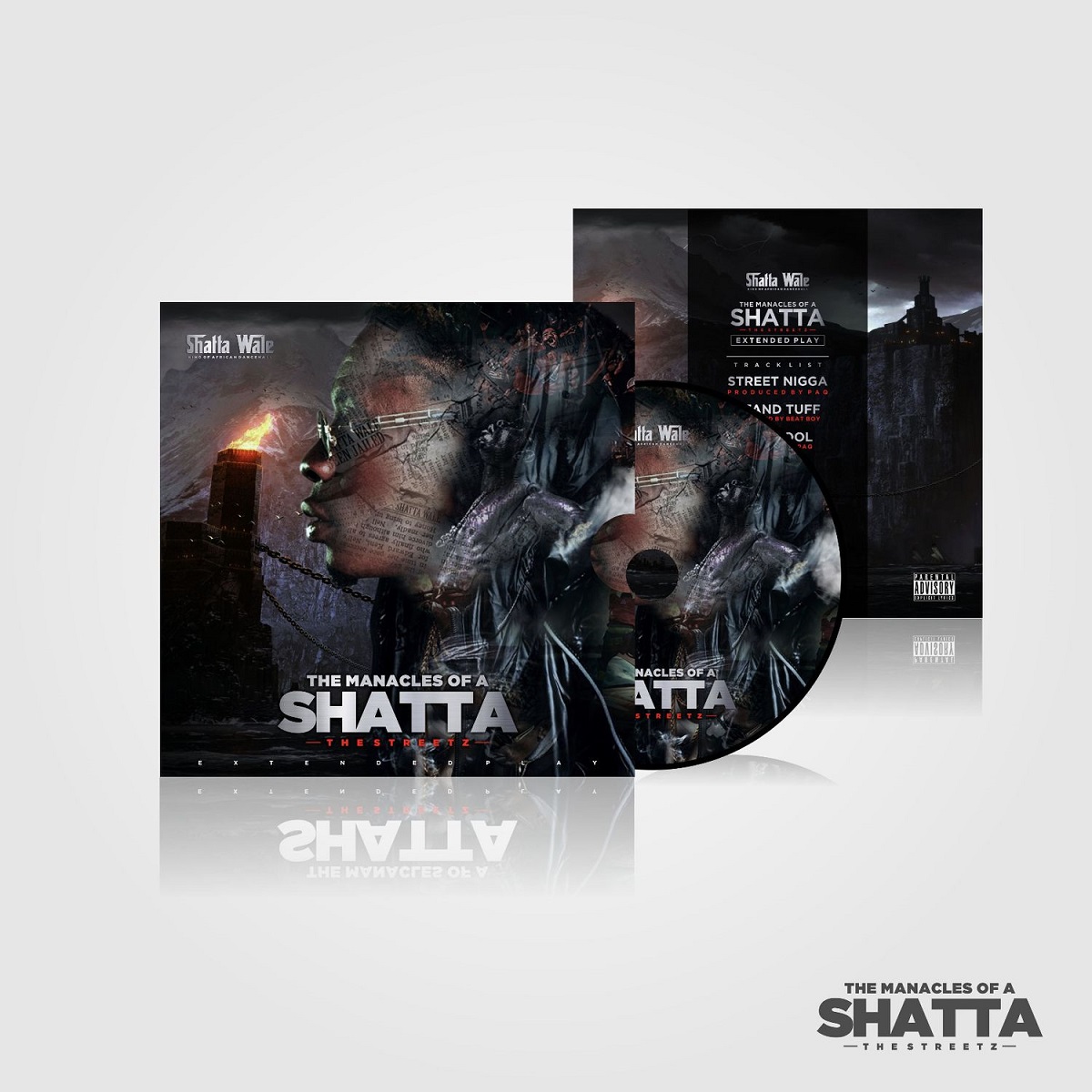 The Manacles Of A Shatta by Shatta Wale