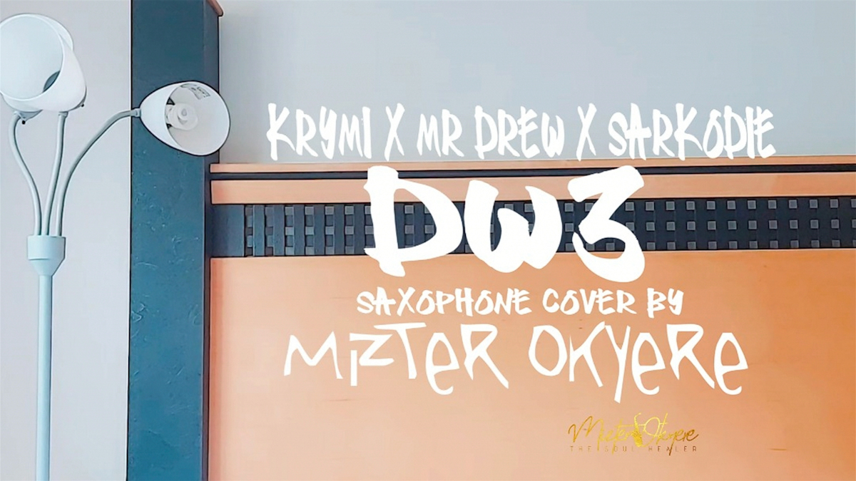 Dw3 (Sax Cover) by Mizter Okyere