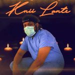 Dr Knii Lante fights against COVID-19 with new single; Humanity