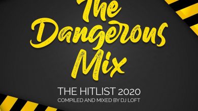 The Dangerous Mix (The Hitlist 2020) by DJ Loft