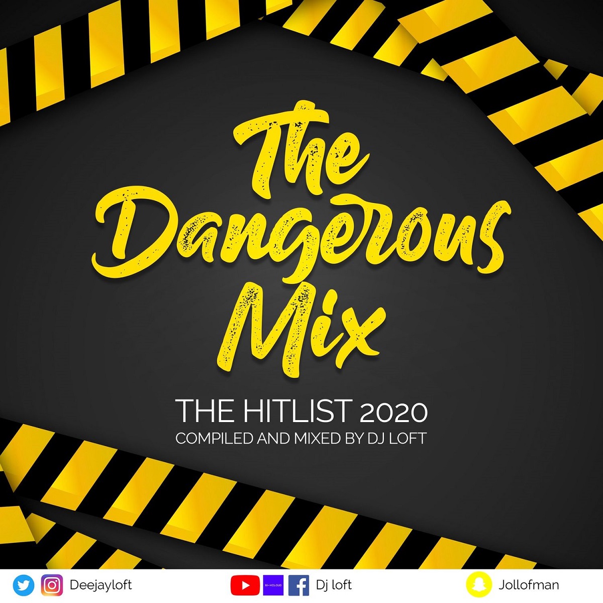 The Dangerous Mix (The Hitlist 2020) by DJ Loft