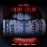 Future Dollar by Shatta Wale