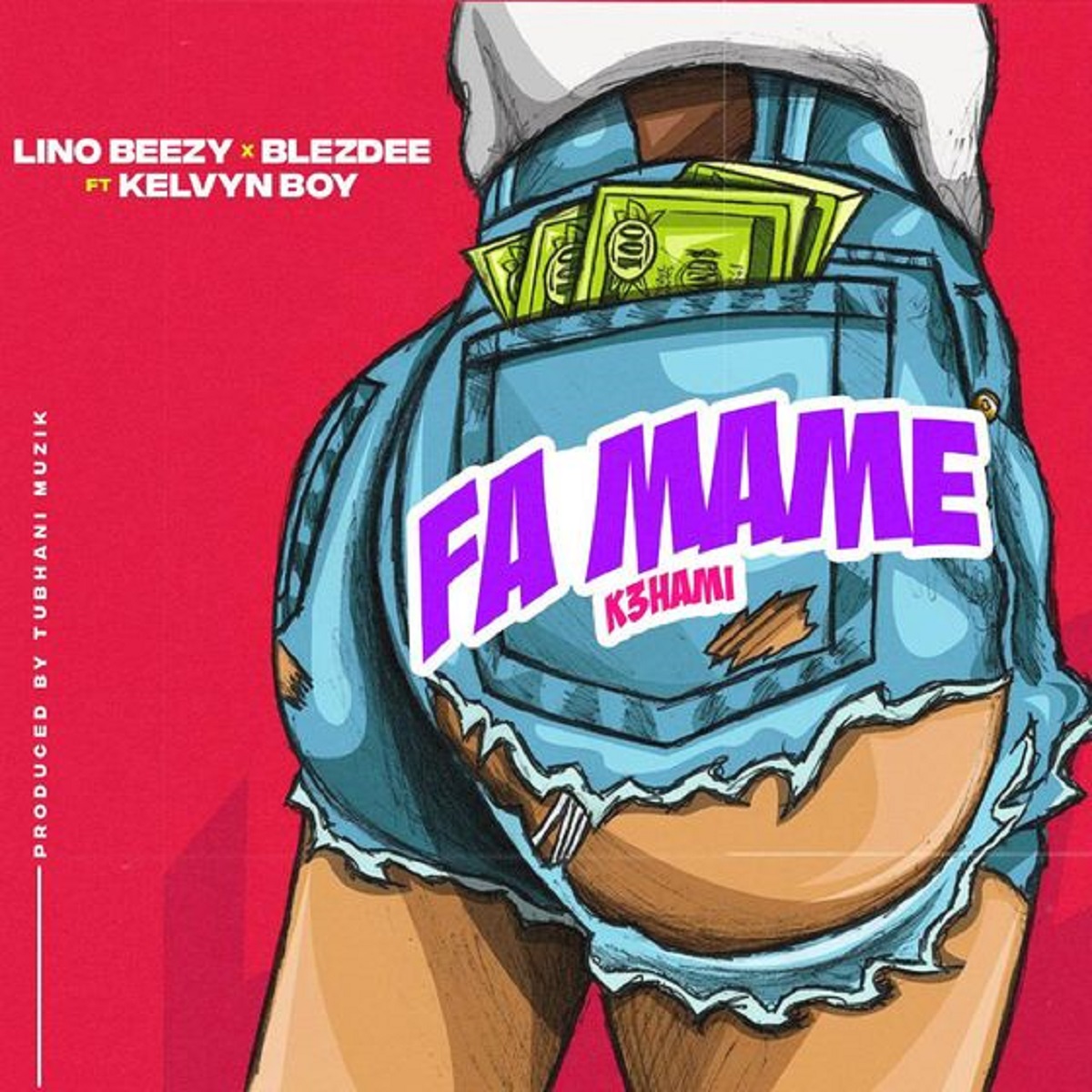 Fa Mame (K3hami) by Lino Beezy & Blezdee feat. Kelvyn Boy