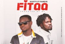 Fitaa by Scotty feat. Fameye