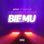 Bie Mu Remix by #IFKR feat. CJ Biggerman, Magnom & Supa Gaeta