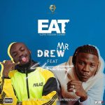 Eat (Love Riddim) by Mr Drew feat. Stonebwoy