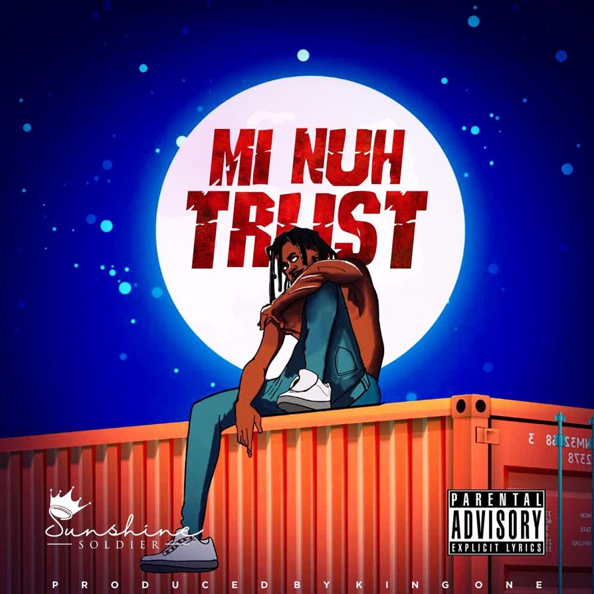 Mi Nuh Trust by Sunshine Soldier