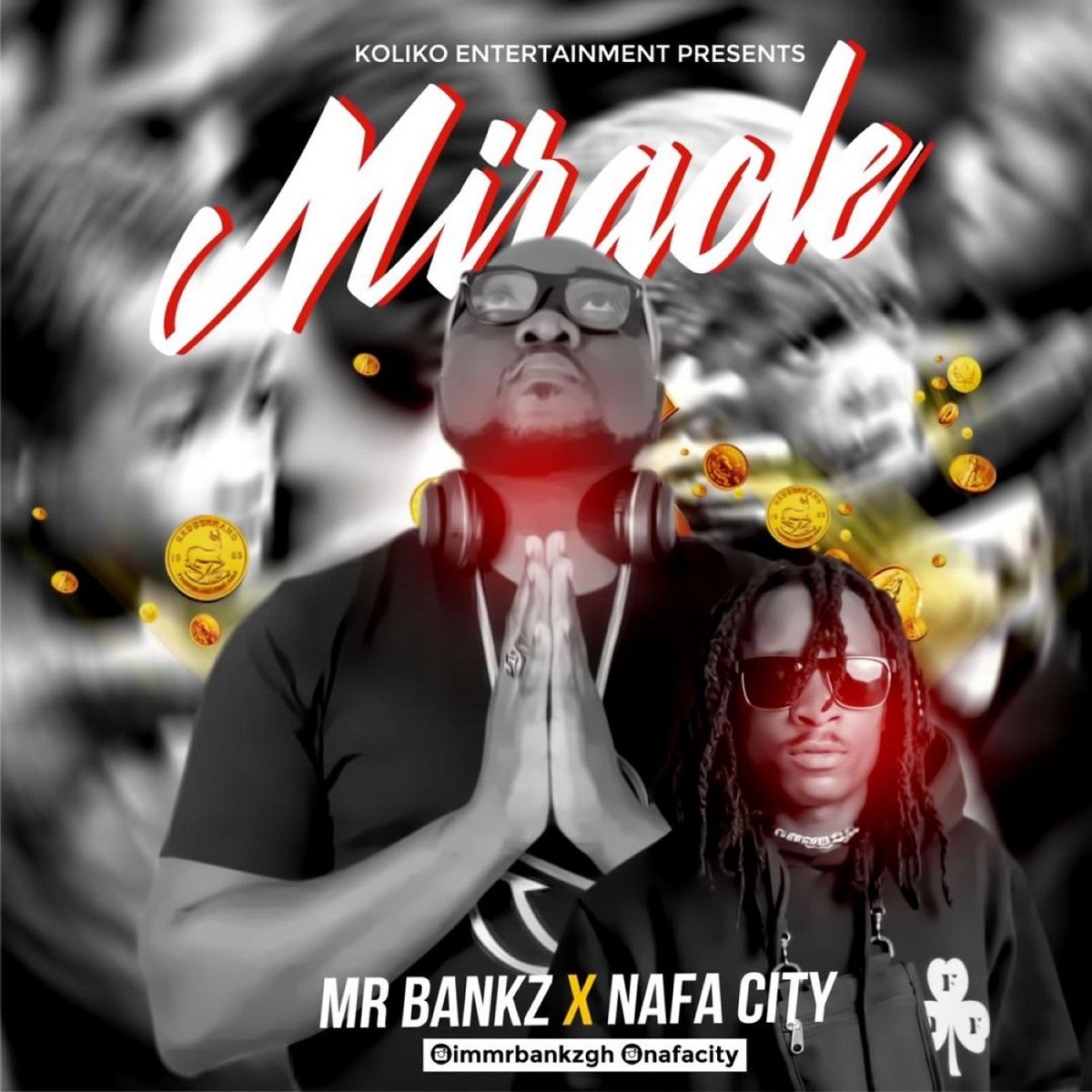 Miracle by Mr Bankz x Nafa City